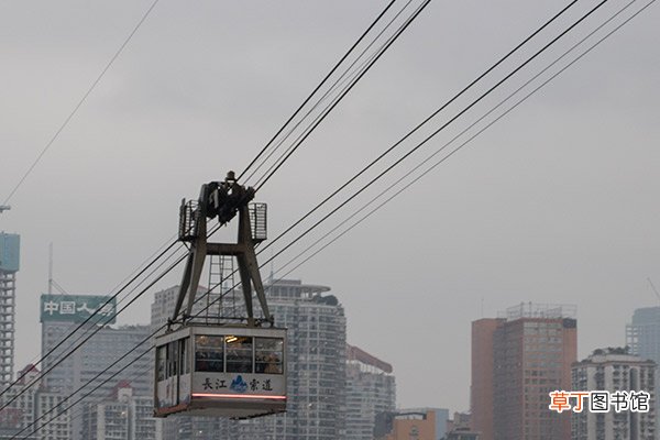 长江索道几点去合适 长江索道什么时候坐合适