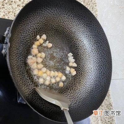 干贝炒丝瓜做法步骤 干贝的家常做法炒菜