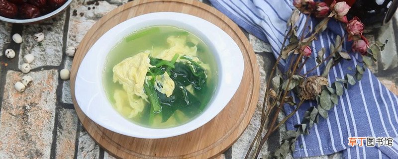 菠菜鸡蛋汤的做法 菠菜鸡蛋汤怎么做