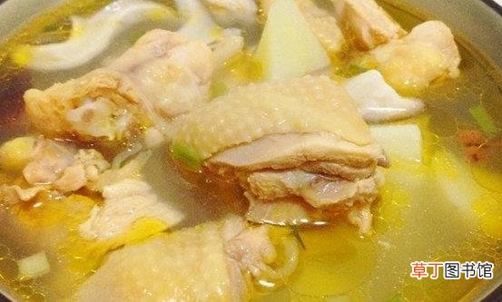 关于烧鸡汤的讲究 鸡汤的四种做法推荐