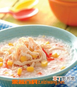 鸡丝玉米粥的材料和做法步骤 鸡丝玉米粥的营养价值
