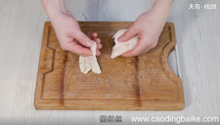 手撕凉拌鸡丝的做法 手撕凉拌鸡丝怎么做