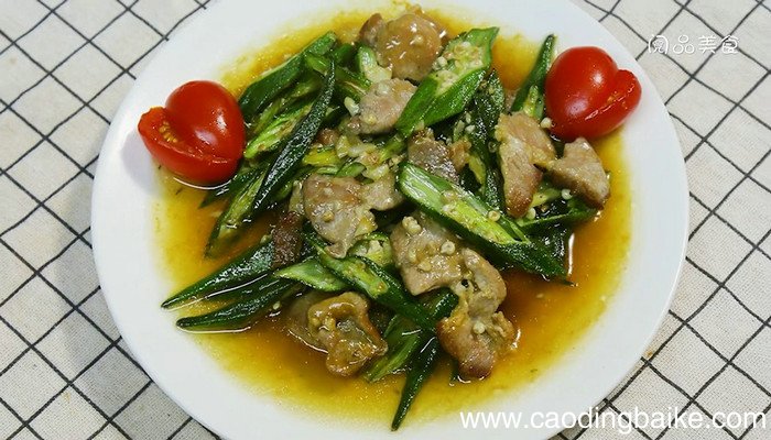 秋葵炒猪颈肉怎么做 秋葵炒猪颈肉的做法