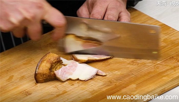 腊肉笋怎么做 腊肉笋的做法
