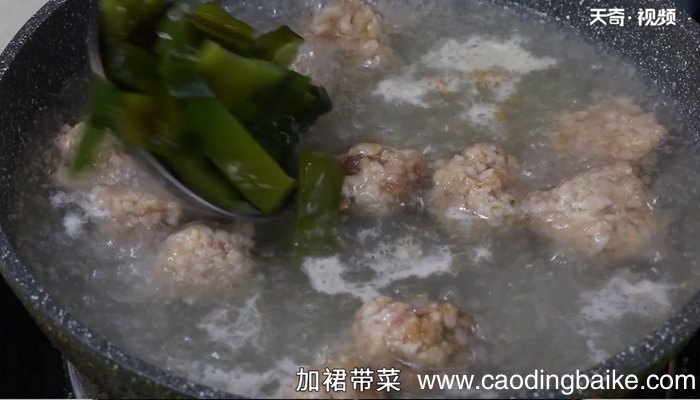 海带丸子汤的做法 海带丸子汤怎么做