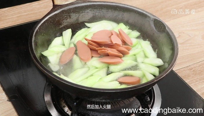 丝瓜炒火腿怎么做 丝瓜炒火腿怎么做好吃