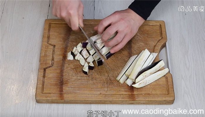 茄子肉丁**怎么做 茄子肉丁**的做法