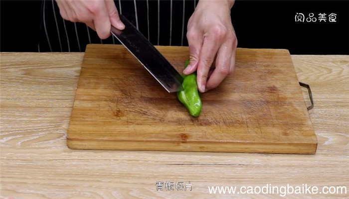 青椒炒猪肝怎么做 青椒炒猪肝做法是什么