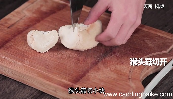 猴头菇鸡汤怎么做 猴头菇鸡汤的做法
