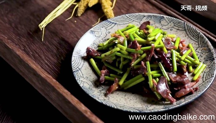 蒜苔鸭胗怎么做 蒜苔鸭胗